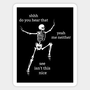 Sassy Skeleton: "Shh Quiet" Magnet